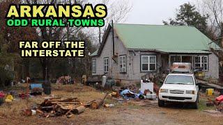 Rural ARKANSAS Odd Sad Small Towns Far Off The Interstate