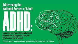 Adult ADHD Patient Perspectives and Best Practice Strategies