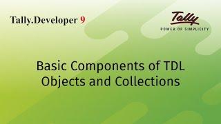 Basic Components of TDL  Objects and Collections