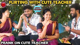 Flirting With Cute Teacher Prank ‍️  Kovai Kusumbu  Kovai 360*