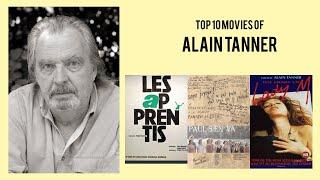 Alain Tanner   Top Movies by Alain Tanner Movies Directed by  Alain Tanner