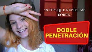 10 tips sobre DOBLE PENETRACIÓN  COOKIESEXOLOGIA