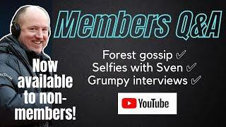 How to deal with Nottingham Forest gossip selfies with Sven and grumpy footballers