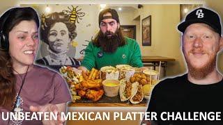 UNBEATEN MEXICAN PLATTER CHALLENGE REACTION  OB DAVE REACTS