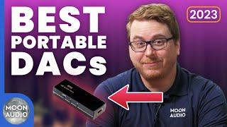 Best Portable DACs of 2023  Moon Audio