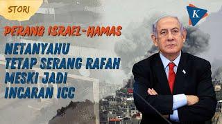 Jadi Incaran ICC Tak Buat Netanyahu Mundur Israel Mulai Serang Rafah