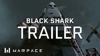 Warface - Trailer - Black Shark Special Operation