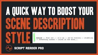 A Quick Way to Boost Your Scene Description Style with Pro Script Examples  Script Reader Pro