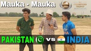 Mauka Mauka  India vs Pakistan  Champions Trophy  Round2Hell  R2H