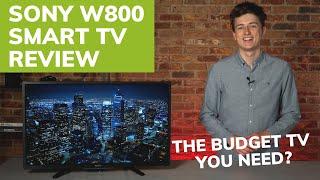 Sony W800 TV The Ultimate Budget-Friendly TV?