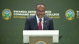 #NSS2023 TENTH NATIONAL SECURITY SYMPOSIUM OPENS IN KIGALI  Kigali 17 May 2023