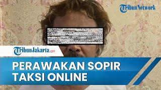 Sosok Sopir Taksi Online yang Diduga Rudapaksa Perawat Klinik Ternyata Berusia Paruh Baya