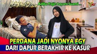 Perdana Jadi Istri Egy Maulana Vikri Adiba Khanza Rajin Layani Suami Umi Pipik & Abizar Bahagia