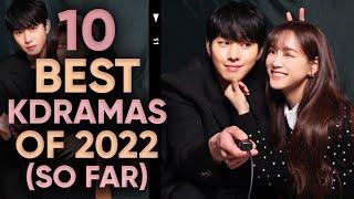 Top 10 Highest Rated Kdramas of 2022 So Far Ft. HappySqueak