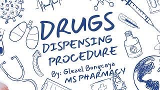 DRUGS DISPENSING PROCEDURE