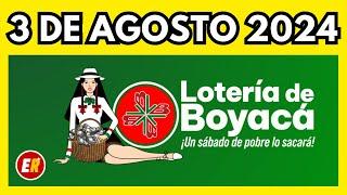 Resultados LOTERIA DE BOYACA Hoy 3 de agosto de 2024