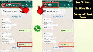 Show Only Old Last Seen in WhatsApp  Freeze WhatsApp Last Seen