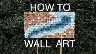 How to Wood Wall Art