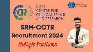 SRM- Centre for Clinical Trials & Research Recruitment- 2024 #jobs #lifescience #recruitment #srm