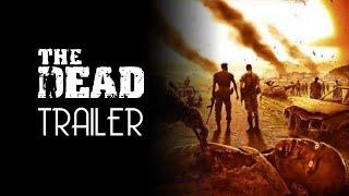 The Dead 2010 Trailer Remastered HD