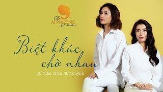 Biệt Khúc Chờ Nhau  Cover  - Ái Phương ft. Tiêu Châu Như Quỳnh  THE AI PHUONG SHOW  Season 1