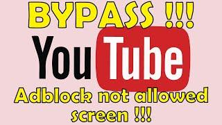 Bypass Youtube Adblock Not Allowed Screen  New workaround  June 2024  Latest Fix