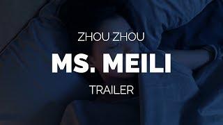 Ms. Meili - Zhou Zhou Film Teaser\Trailer 2018