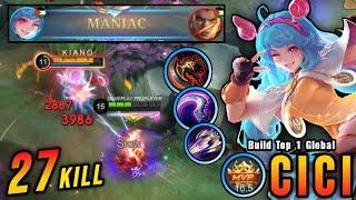 2 Minutes MANIAC You Must Try This Cici Build Insane 27 Kills - Build Top 1 Global Cici  MLBB