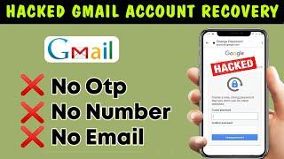 How to Recover Hacked Gmail account without phone number and Email 2024  Gmail account recovery