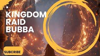 Kingdom Raid  Bubba  King Of Avalon