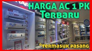 Harga AC 1 PK Terbaru 2021 Berikut Spesifikasi nya