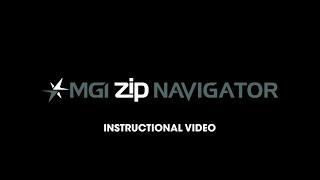 MGI Zip Navigator Instructional