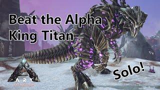 How To Beat The Alpha King Titan SOLO - Extinction