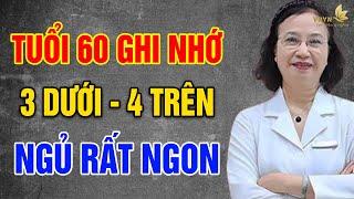 TUỔI 60 Đi Ngủ Nhớ Bí Quyết 3 DƯỚI 4 TRÊN Này Sẽ NGỦ NGON SỐNG THỌ - Vạn Điều Ý Nghĩa