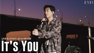 HENRY - Its You Live Busking @HanRiver
