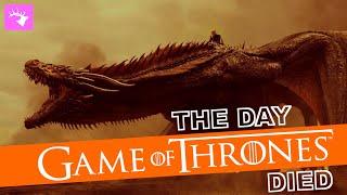 The Day Game of Thrones Died