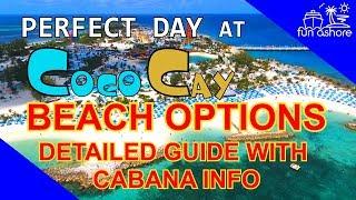 BEACH OPTIONS GUIDE - PERFECT DAY at COCOCAY with Cabana info