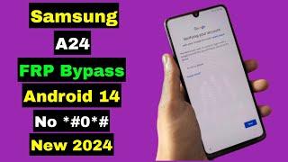 Samsung A24 FRP Bypass Android 1413  Samsung A24 Frp Bypass 2024  Without *#0*# No Adb New Trick