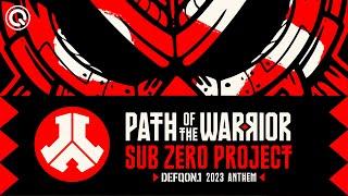 Sub Zero Project - Path Of The Warrior Defqon.1 2023 Anthem  Official Video