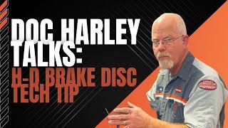 Doc Talks Harley-Davidson Brake Disc Tech Tip