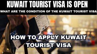 KUWAIT TOURIST VISA IS OPEN HOW TO APPLY KUWAIT TOURIST VISA  @flyingtheworld