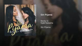 Becky G Natti Natasha - Sin Pijama Audio