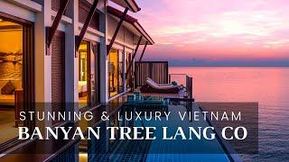 Banyan Tree Lang Co Vietnam - The most beautiful Resort in Asia