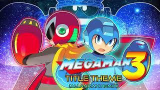 Mega Man 3 - Title Theme Allan Zax remix