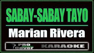 Sabay Sabay Tayo - Marian Rivera KARAOKE