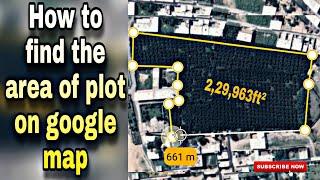 Find the area of plot on google earth Area calculation of land or map