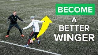 HOW TO BE A BETTER WINGER  Improve your football skills right away