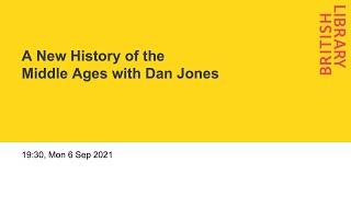 A New History of the Middle Ages with Dan Jones