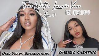 Tea With Lucci Vee Ep. 18 Feat. Queen Envi Mz Natural Beef Gherbo Cheating 5050 & More