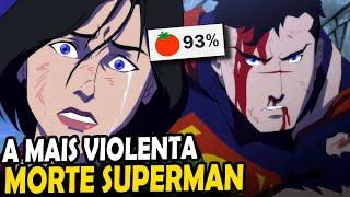 VIOLENTA e EMOCIONANTE A MORTE DO SUPERMAN - MELHOR ANIMAÇÃO SAGA DC